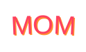 mom